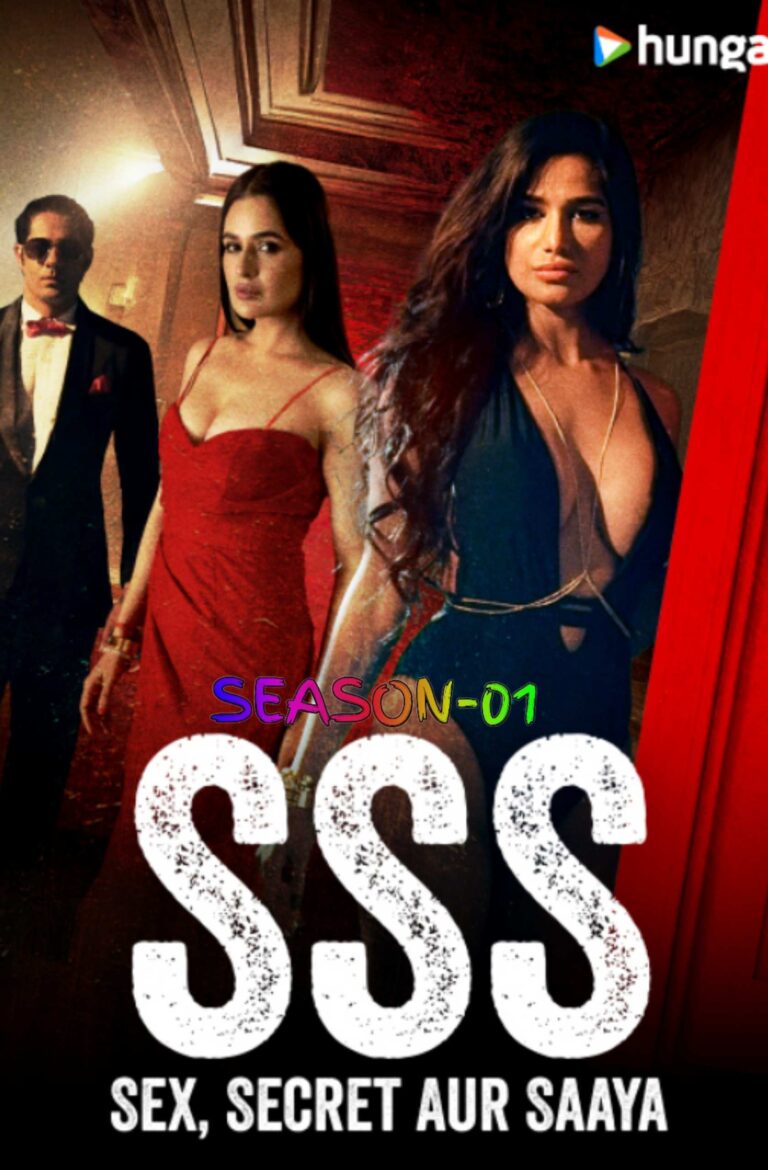 Free SSS - Sex Secret Aur Saaya (2024) Hindi Completed Web Series HEVC ESub